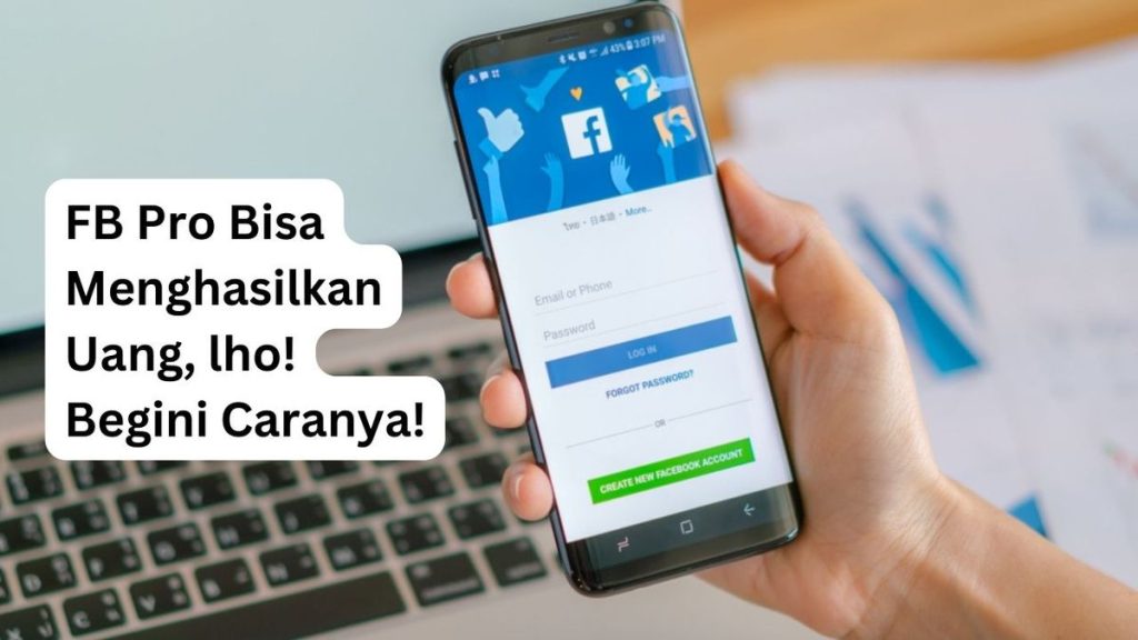 Cara Dapat Uang dari FB Pro