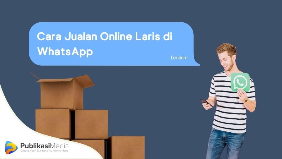 Manfaat Jualan Lewat WhatsApp