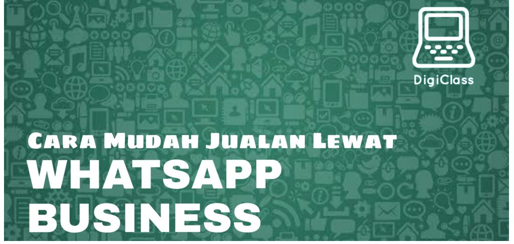 Pengertian Jualan Lewat WhatsApp
