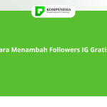 Cara Menambah Followers IG Gratis