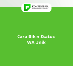 Cara Bikin Status WA Unik
