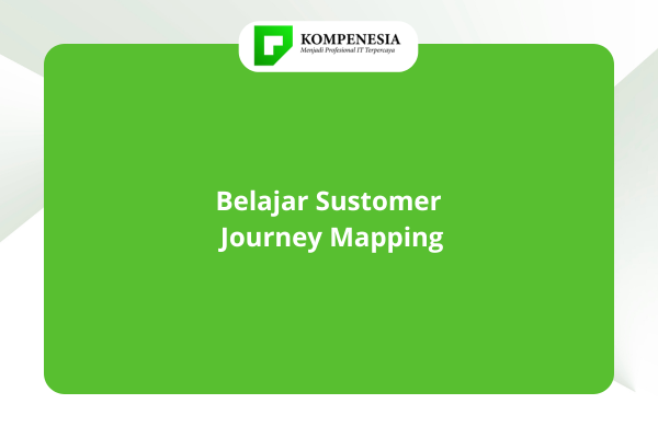 Belajar Sustomer Journey Mapping