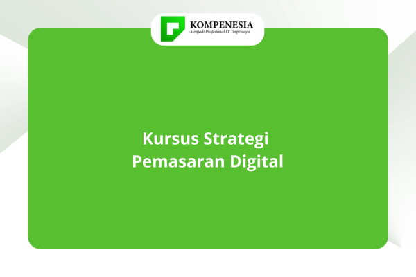 Kursus Strategi Pemasaran Digital